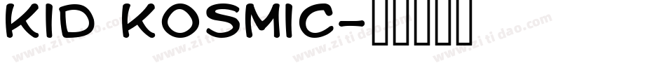 kid kosmic字体转换